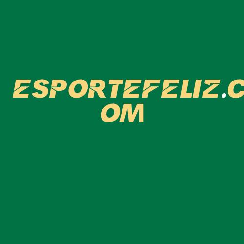 Logo da ESPORTEFELIZ